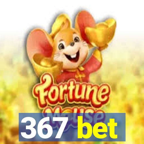 367 bet